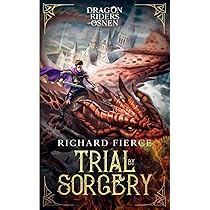 Trial by Sorcery: Dragon Riders of Osnen Book 1: Fierce